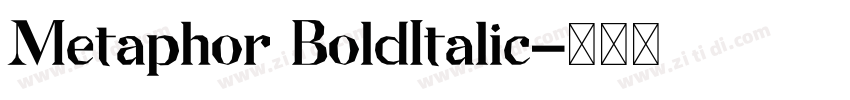 Metaphor BoldItalic字体转换